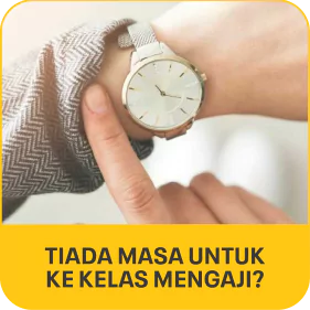 Tiada masa untuk ke kelas mengaji?